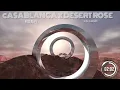 Download Lagu Casablanca X Desert Rose (Afrohouse mix)  Summer 2025