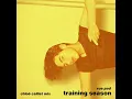 Training Season (Chloé Caillet Mix)