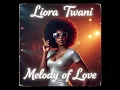 Lagu LIORA TWANI - Melody Of Love