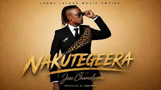JOSE CHAMELEONE: NAKUTEGEERA