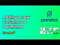 Adding a new Column to a Dataframe Pandas Tutorials Data Science WonkyCode Telugu