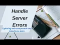 LWC Part7 Handle Server Errors Salesforce Trailhead SnehaDani