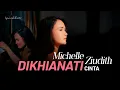 Download Lagu MICHELLE ZIUDITH untuk APA ARTINYA AKU