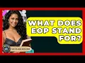 What Does EOP Stand For - The College Explorer