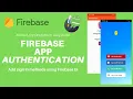 Firebase App Authentication Android - Easily add sign-in to your Android app with FirebaseUI