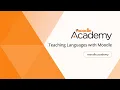 Teaching Languages with Moodle Moodle Academy