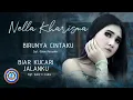 Download Lagu Nella Kharisma - BIRUNYA CINTAKU \u0026 BIAR KUCARI JALANKU ( Official Lyric Video )