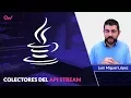 COLECTORES DEL API STREAM JAVA 8
