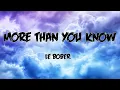 Lagu Le Bober - More Than You Know (Lyrics)