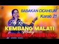 Download Lagu KEMBANG MELATI. INA SALSA - FILY KURCACI. BABAKAN CICAHEUM. KARAT 21