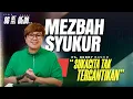 Download Lagu MEZBAH SYUKUR SENIN 6 OKTOBER 25 - PK. 05.00 |  \