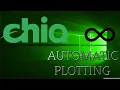 How To Auto Plot CHIA In Windows 10 EASY