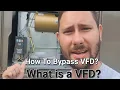 How to bypass the VFD