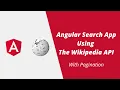 Angular Search App using the Wikipedia API with Pagination