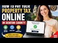How to pay your property tax online in Denton County