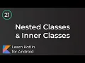 Android Development for Beginners - Nested Inner Classes Lesson 21