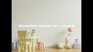 Disturbia Speed Up Reverb 