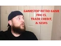 GAMESTOP RETRO GAME PRICES TRADE CREDIT NEWS Scottsquatch