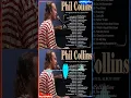 Lagu Phil Collins Best Songs Phil Collins Greatest Hits Full Album The Best Soft Rock Of Phil Collins