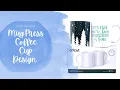 Lagu Using the new Cricut Mug Press to design and decorate a Mug