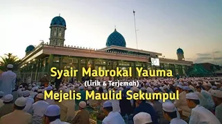 syair mabrokal yauma lirik u0026 terjemah majelis maulid sekumpul