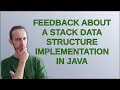 Codereview Feedback about a stack data structure implementation in Java