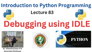 Debugging using IDLE Introduction to python programming