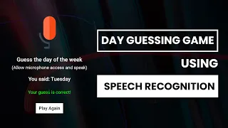 Speech Recognition App Using Vanilla JS Day Of The Game Guessing Game