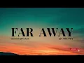 Far Away Geniusjini X66 ft Jay Melody - Lyrics video by TunesTz