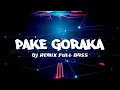 Lagu MO PAKE GORAKA 🔥 REMIX FULL BASS_ TIKTOK VIRAL 2024