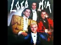 Loco Mia (Radio Edit)