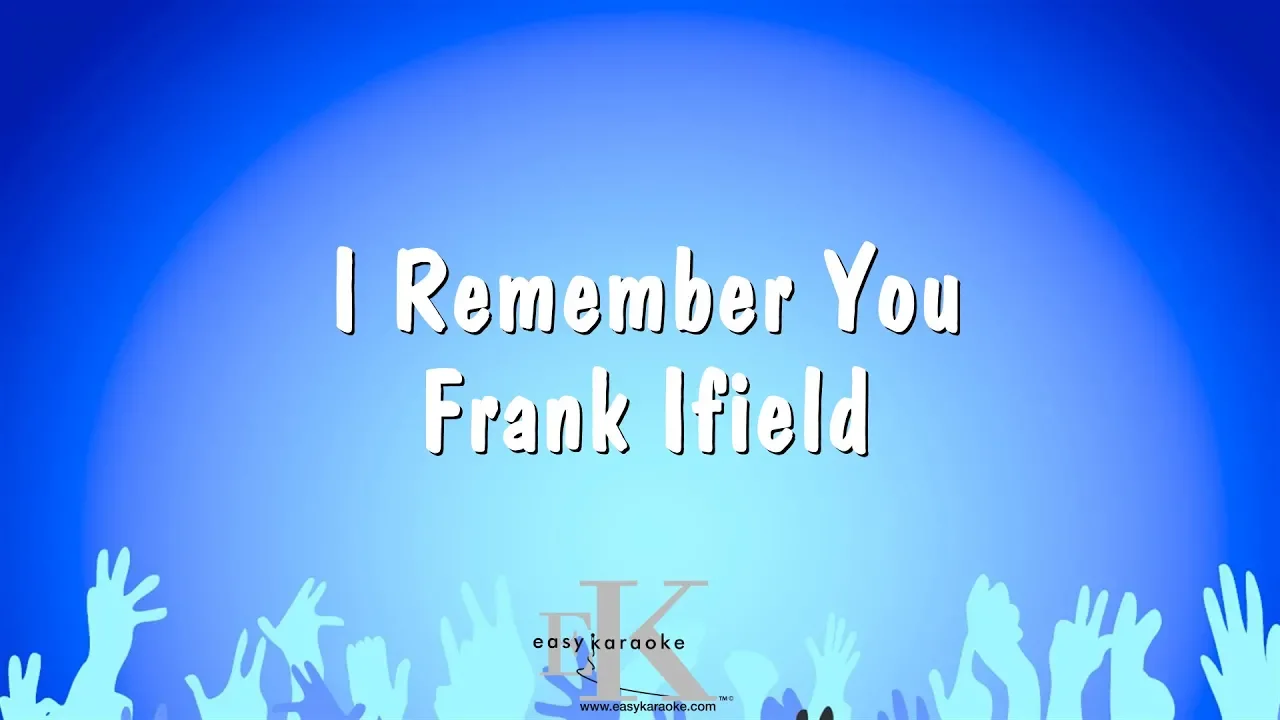 I Remember You - Frank Ifield (Karaoke Version)
