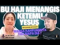 Download Lagu SERIUSAN ⁉️ BU HAJI MENANGIS KARENA BERTEMU YESUS, TERUS VIRAL SEHINGGA WARGA MEMBONGKAR ASLINYA