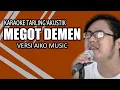 Download Lagu KARAOKE TARLING AKUSTIK MEGOT DEMEN VERSI AIKO MUSIC