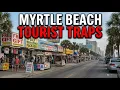 10 Myrtle Beach Tourist Traps You Should NEVER Fall For in 2026