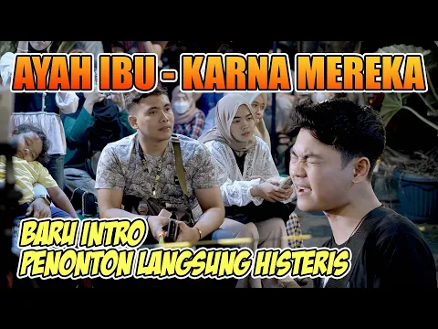 Download MP3 Baru intro Penonton Sudah Histeris!! Ayah Ibu- Karna Mereka (Live Ngamen) Tri Suaka