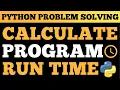 Python Tutorial Measure Execution Time of a Program Beginner Python Project
