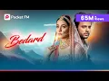 Download Lagu Bedard (Official Video) | Hina Khan | Stebin Ben | Sanjeev-Ajay | Pocket FM