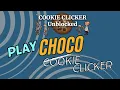 Cookie Clicker Choco