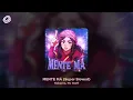 Nakama, Mc Staff - MENTE MÁ (Super Slowed)