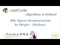 LeetCode in Python 406 Queue Reconstruction by Height - Michelle