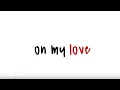 Download Lagu We The Kings - On My Love (Lyric Video)