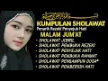 Lagu KUMPULAN SHOLAWAT Penarik Rezeki 2025| SHOLAWAT JIBRIL,SELAWAT BUSYRO, NARIYAH,Tibbil Qulub,ASYGIL