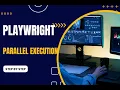 Playwright Parallel Execution Performance Speed Up Tests with Workers Complete Guide