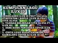 Download Lagu Kumpulan lagu ILUX ID ( official video )