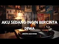 Aku Sedang Ingin Bercinta - Dewa | Smooth Jazz Cover by The Vinyl