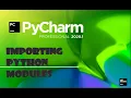 How to import modules in python using PyCharm