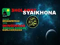 Download Lagu SHOLAWAT SYAIKONA, menghilangkan segala kesusahan