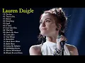 Download Lagu Bets Of Lauren Daigle - Best Playlist Of Gospel Songs 2020 - Top 20 worship