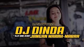 Download DJ Jedag Jedug Asoy DINDA JANGAN MARAH MARAH bY AJY ONE ZERO fT RINA OKTA MP3